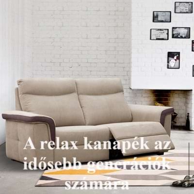 A relax kanapék az idősebb generációk számára: a kényelem és biztonság összhangjában